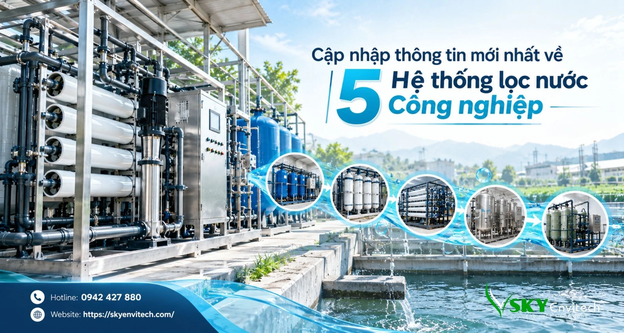 Cập nhập thông tin mới nhất về 5 Hệ thống lọc nước Công nghiệp