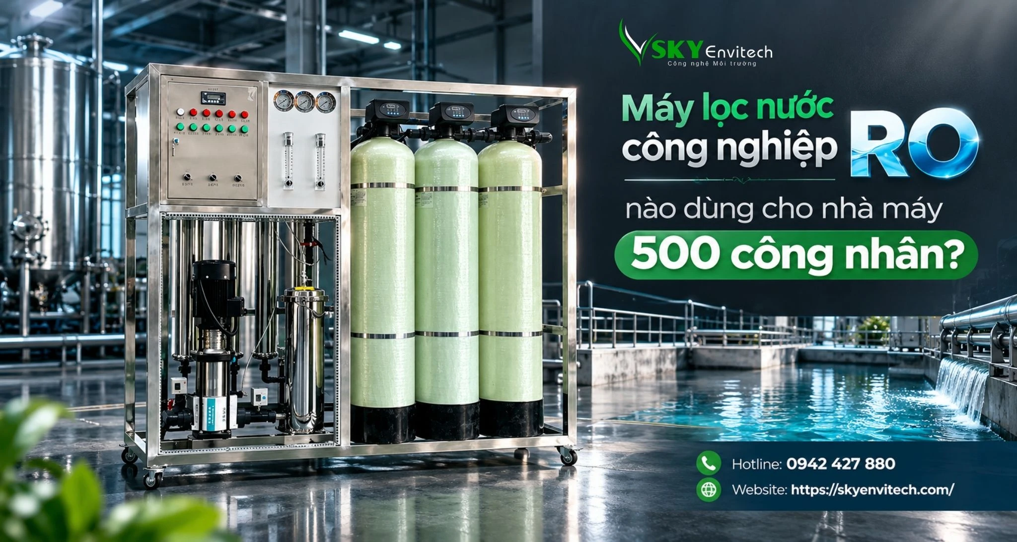 Máy lọc nước công nghiệp RO nào dùng cho nhà máy 500 công nhân?
