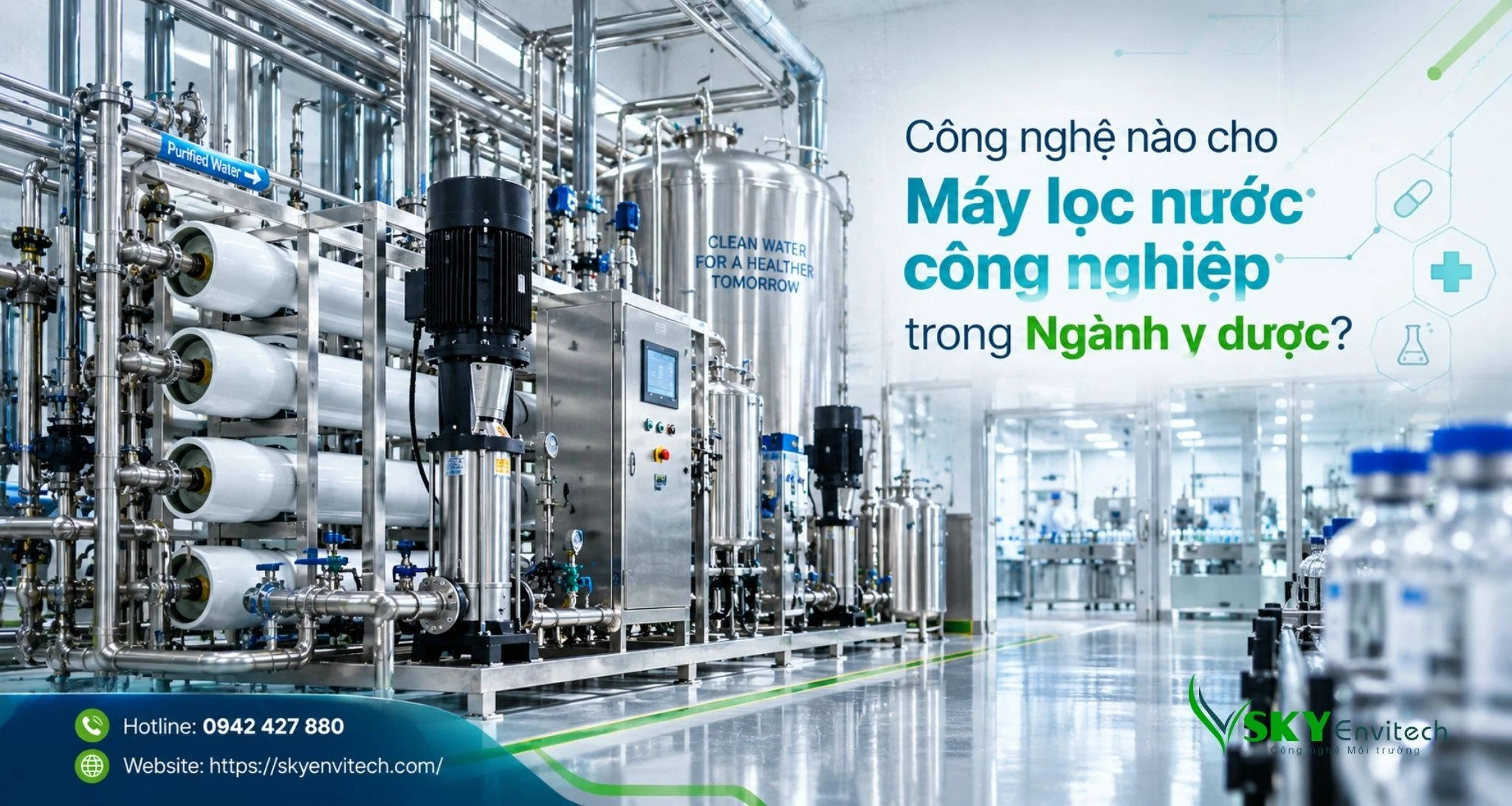 Công nghệ nào cho Máy lọc nước công nghiệp trong Ngành y dược?