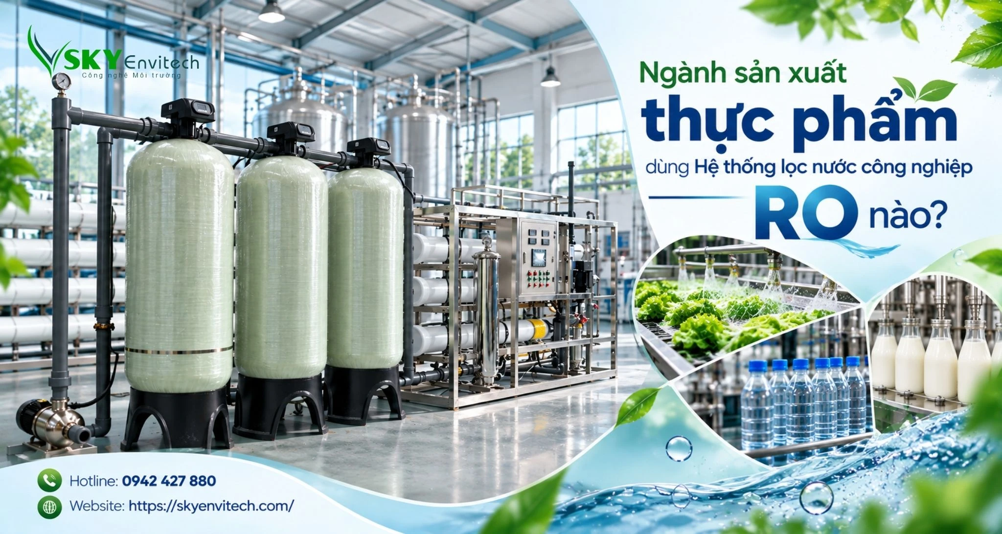 Ngành sản xuất thực phẩm dùng Hệ thống lọc nước công nghiệp RO nào?
